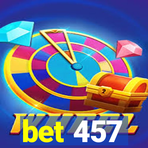 bet 457